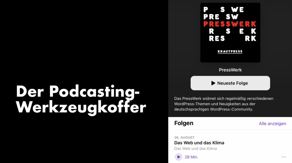 Podcast-App-Interface mit dem Titel 'Der Podcasting-Werkzeugskoffer' und einer Episode zum Thema 'Das Web und das Klima' vom 26. August mit 28 Minuten Länge.